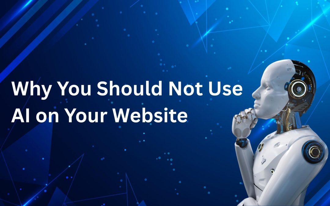 Why you should be careful with AI on your Website