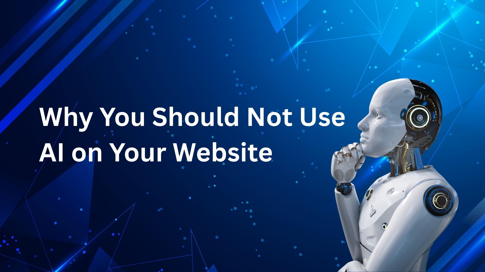 Why you should be careful with AI on your Website